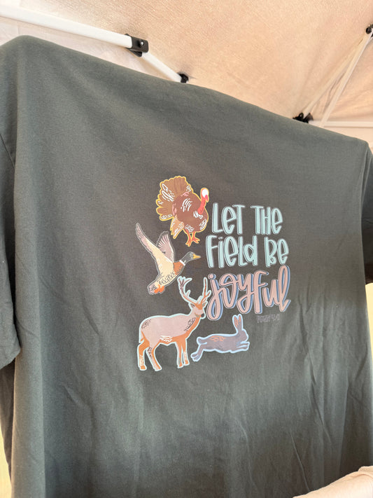 Let The Field Be Joyful Tee