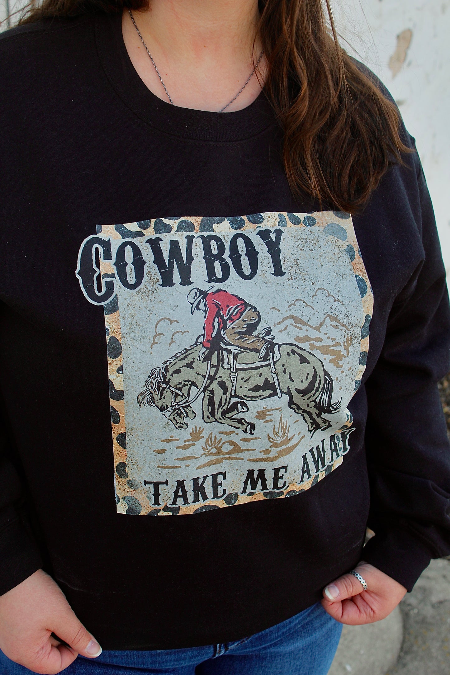 Cowboy Take Me Away Sweatshirt