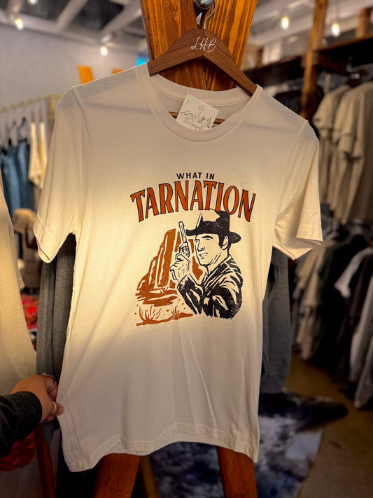 What in Tarnation Tee